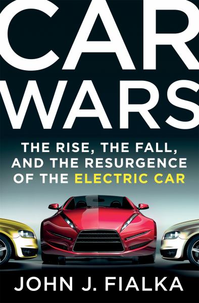 Car Wars -The Rise, the Fall, And The Resurgence Of The Electric